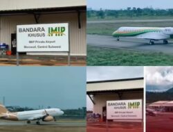 Bandara Khusus IMIP di Morowali Jadi Sorotan: Status ‘Internasional’, Regulasi, dan Polemik “Negara dalam Negara”